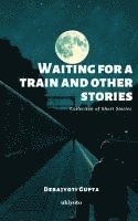 Waiting For a Train and Other Stories 1