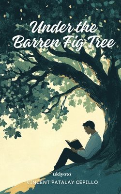 bokomslag Under the Barren Fig Tree (Edition1)