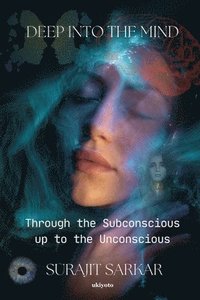 bokomslag DEEP INTO THE MIND (Edition1)