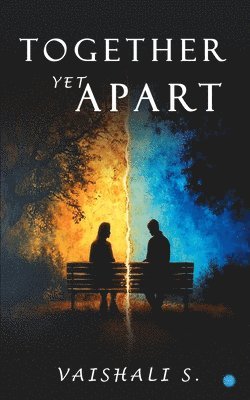 Vaishali S, Vaishali S. - Together, Yet Apart, Häftad