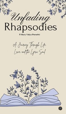 bokomslag Unfading Rhapsodies