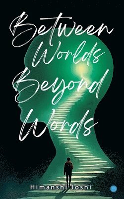bokomslag Between Worlds, Beyond Words