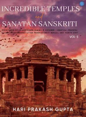 bokomslag Incredible Temples and Sanatan Sanskriti Vol-3 (Edition2nd edition)