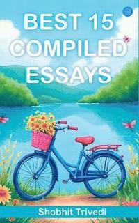 bokomslag BEST 15 COMPILED ESSAYS