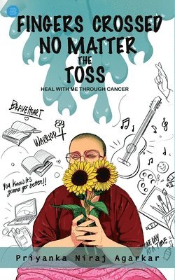 bokomslag Fingers crossed: No Matter the Toss (Heal with me through Cancer)