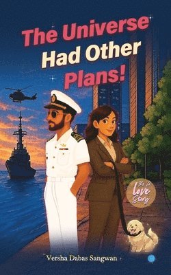 bokomslag Universe Had Other Plans!