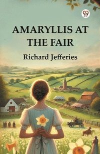 bokomslag Amaryllis at the Fair (Edition1)