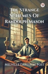 bokomslag Strange Schemes Of Randolph Mason