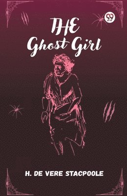 bokomslag Ghost Girl