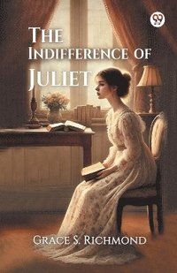 bokomslag Indifference of Juliet