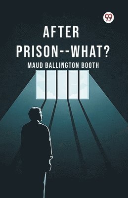 bokomslag After Prison--What?
