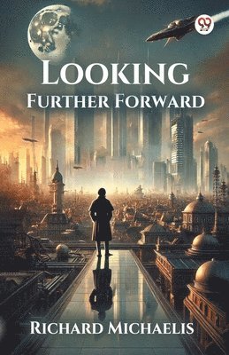 bokomslag Looking Further Forward (Edition1)