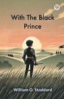 bokomslag With The Black Prince (Edition1)