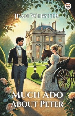 Jean Webster - Much Ado About Peter (Edition1), Häftad