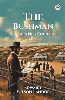 bokomslag Bushman Life In A New Country