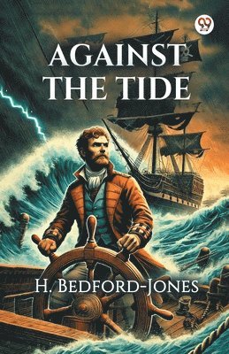 bokomslag Against the Tide (Edition1)