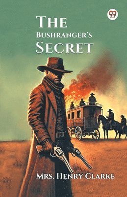 bokomslag Bushranger's Secret