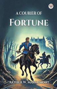 bokomslag Courier of Fortune