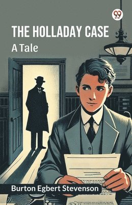 bokomslag Holladay caseA tale (Edition1)