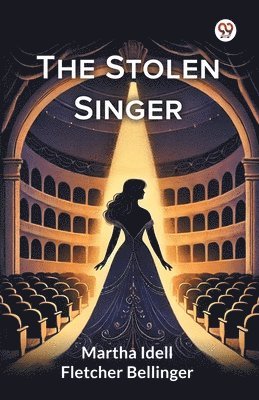 Martha Idell Fletcher Bellinger - Stolen Singer (Edition1), Häftad
