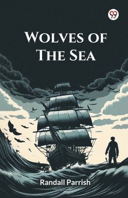 bokomslag Wolves Of The Sea