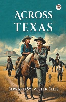 bokomslag Across Texas