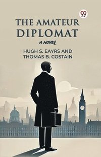 bokomslag Amateur Diplomat (Edition1)