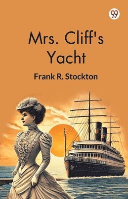 Mrs. Cliff's Yacht 1
