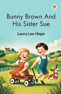bokomslag Bunny Brown And His Sister Sue
