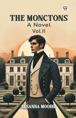 bokomslag MonctonsA Novel Vol. II (Edition1)