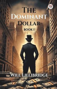 bokomslag Dominant Dollar BOOK I (Edition1)