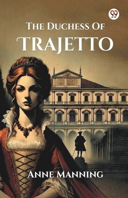 bokomslag Duchess Of Trajetto (Edition1)