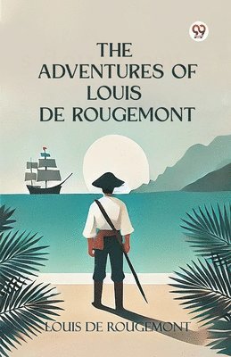 bokomslag Adventures of Louis de Rougemont (Edition1)