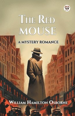 William Hamilton Osborne - Red Mouse A Mystery Romance, Häftad