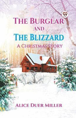 Burglar And The Blizzard A Christmas Story 1