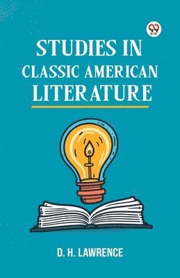 Studies In Classic American Literature 1