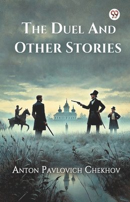 bokomslag The Duel And Other Stories