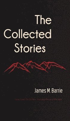 bokomslag Collected Stories of James M. Barrie