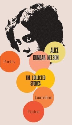bokomslag Collected Stories of Alice Dunbar-Nelson
