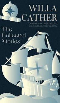 bokomslag Collected Stories of Willa Cather