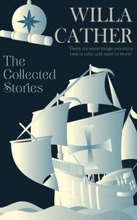 bokomslag Collected Stories of Willa Cather