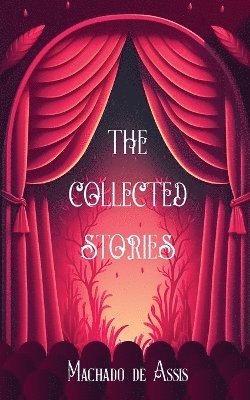 Collected Stories of Machado de Assis 1