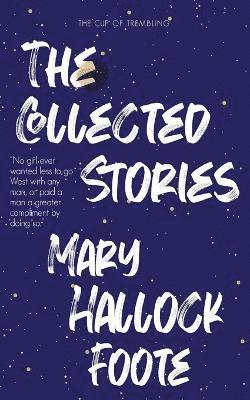 bokomslag Collected Stories of Mary Hallock Foote