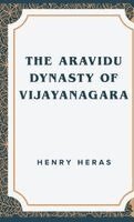 Henry Heras - The Aravidu Dynasty of Vijayanagara, Inbunden. Tillgänglighet: Lägg i varukorg