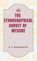 H V Nanjundayya - The Ethnographical SURVEY OF MYSORE, Inbunden. Tillgänglighet: Lägg i varukorg