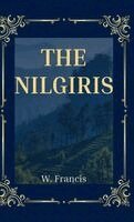 W Francis - The Nilgiris, Inbunden. Tillgänglighet: Lägg i varukorg