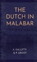 A Galletti, P Groot - The Dutch in Malabar, Inbunden. Tillgänglighet: Lägg i varukorg