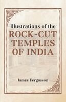 James Fergusson - Illustrations of the ROCK-CUT TEMPLES OF INDIA, Häftad
