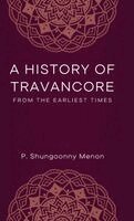 P Shungoonny Menon - HISTORY OF TRAVANCORE, Inbunden