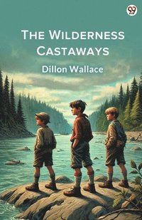 bokomslag Wilderness Castaways (Edition1)